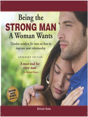 cover image of Being the Strong Man a Woman Wants